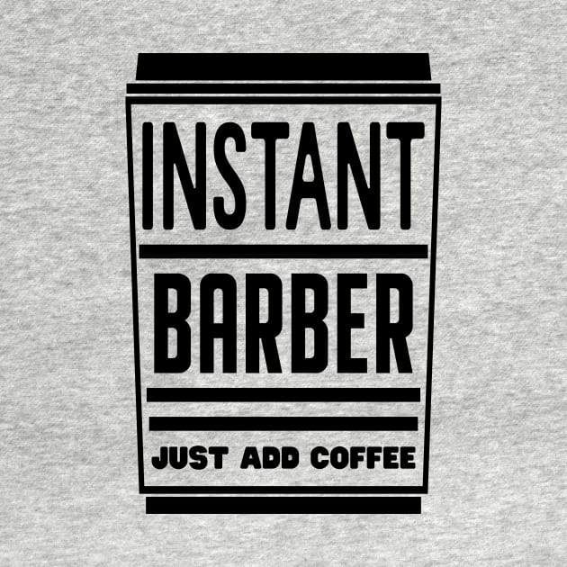 Instant barber, just add coffee by colorsplash